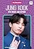 Jung Kook: BTS Singer and B...