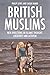 British Muslims: New Direct...