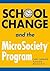 School Change and the Microsociety Program