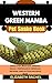 WESTERN GREEN MAMBA Pet Sna...