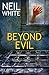 Beyond Evil