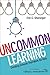Uncommon Learning: Creating Schools That Work for Kids