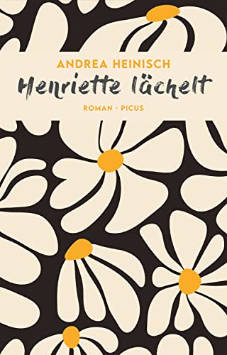 Henriette lächelt: Roman (German Edition)