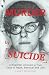 MURDER By SUICIDE: A reporter unravels a true case of rape, betrayal and lies