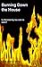 Burning Down the House: Is ...