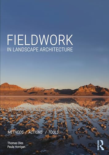 Fieldwork in Landscape Architecture: Methods, Actions, Tools (Paperback)