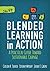 Blended Learning in Action: A Practical Guide Toward Sustainable Change