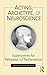 Acting, Archetype, and Neuroscience: Superscenes for Rehearsal and Performance