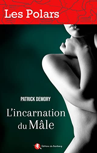 L'incarnation du Mâle (Hardcover)