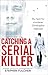 Catching a Serial Killer: M...