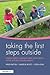 Taking the First Steps Outside: Under threes learning and developing in the natural environment