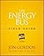 The Energy Bus Field Guide
