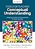 Tools for Teaching Conceptual Understanding, Secondary: Designing Lessons and Assessments for Deep Learning
