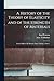 A History of the Theory of Elasticity and of the Strength of Materials: From Galilei to the Present Time, Volume 2, part 1