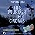 The Murder Of Crows