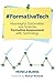 #Formativetech: Meaningful, Sustainable, and Scalable Formative Assessment with Technology