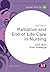 Palliative and End of Life Care in Nursing