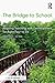 The Bridge to School by Claire Bainer