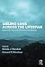 Sibling Loss Across the Lifespan: Research, Practice, and Personal Stories (Series in Death, Dying, and Bereavement)