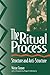 The Ritual Process: Structure and Anti-Structure