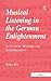Musical Listening in the German Enlightenment by Matthew Riley