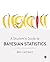 A Student's Guide to Bayesian Statistics