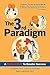 The 3rd Paradigm: A Radical...