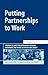 Putting Partnerships to Wor...