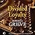 Divided Loyalty