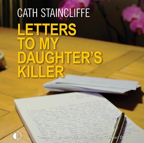 Letters To My Daughter's Killer