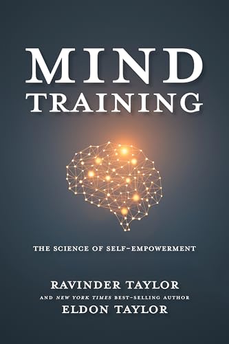 Mind Training: The Science of Self-Empowerment (Kindle Edition)