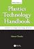 Plastics Technology Handbook