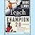 Teach Like a Champion 2.0: 62 Techniques That Put Students on the Path to College