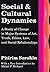 Social and Cultural Dynamics: A Study of Change in Major Systems of Art, Truth, Ethics, Law and Social Relationships