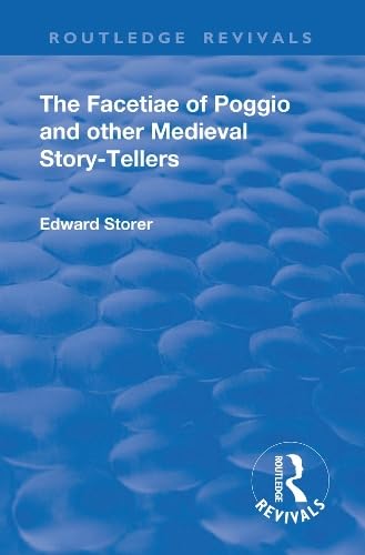 Revival: The Facetiae of Poggio and Other Medieval Story-Tellers (Kindle Edition)
