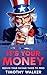 It's Your Money: Reduce You...