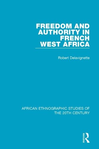 Freedom and Authority in French West Africa (ebook)