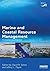 Marine and Coastal Resource Management: Principles and Practice (Earthscan Oceans)