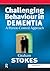 Challenging Behaviour in Dementia: A Person-Centred Approach
