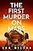 The First Murder On Mars
