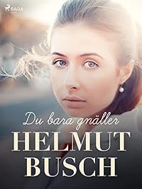 Omslag för Du bara gnäller