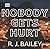 Nobody Gets Hurt (Sam Wylde, #2)