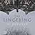 The Lingering