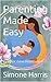 Parenting Made Easy: Tips f...