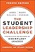The Student Leadership Challenge: Five Practices for Becoming an Exemplary Leader (J-B Leadership Challenge: Kouzes/Posner)