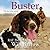 Buster:the Dog Who Saved A ...