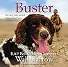 Buster:the Dog Who Saved A Thousand Lives