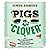 Pigs In Clover
