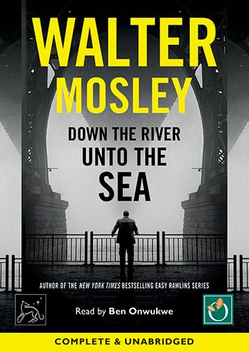 Down the River Unto the Sea