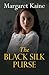 The Black Silk Purse
